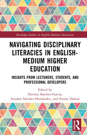 Disciplinary Literacies in English-Medium Higher Education