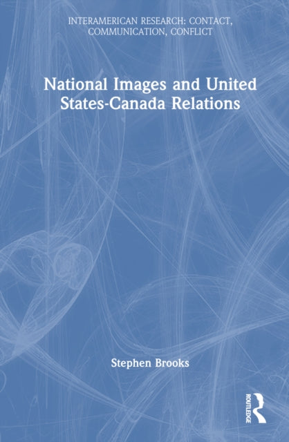 Book cover of: National Images and United States-Canada Relations