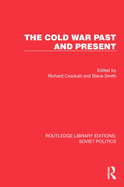 Book cover of: Cold War Past and Present. By: Richard Crockatt