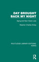Book cover of: Day Brought Back My Night. By: Stephen Charles Ainlay
