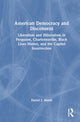 Book cover of: American Democracy and Disconsent. By: Daniel J. Monti