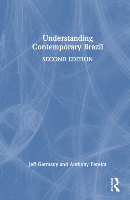 Book cover of: Understanding Contemporary Brazil. By: Jeff Garmany