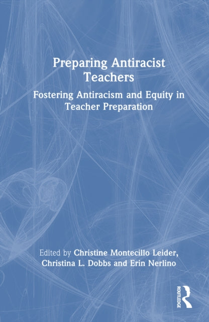 Book cover of: Preparing Antiracist Teachers