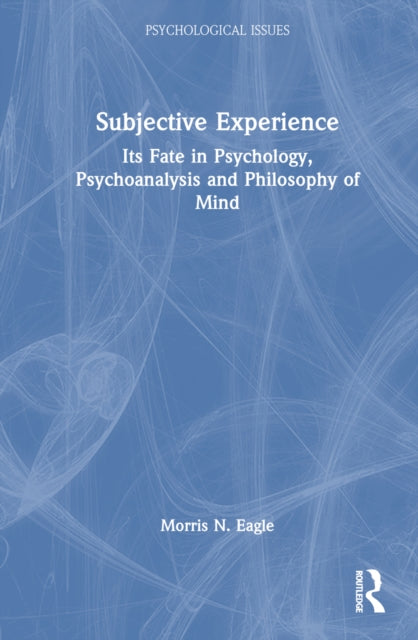 Book cover of: Subjective Experience. By: Morris N. Eagle