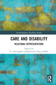 Book cover of: Care and Disability. By: D. Christopher Gabbard