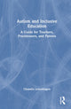 Book cover of: Autism and Inclusive Education. By: Chandra Lebenhagen