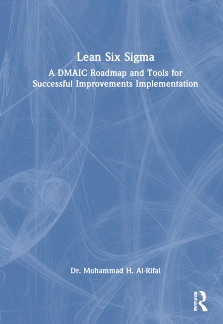 Book cover of: Lean Six Sigma. By: Mohammad Al-Rifai