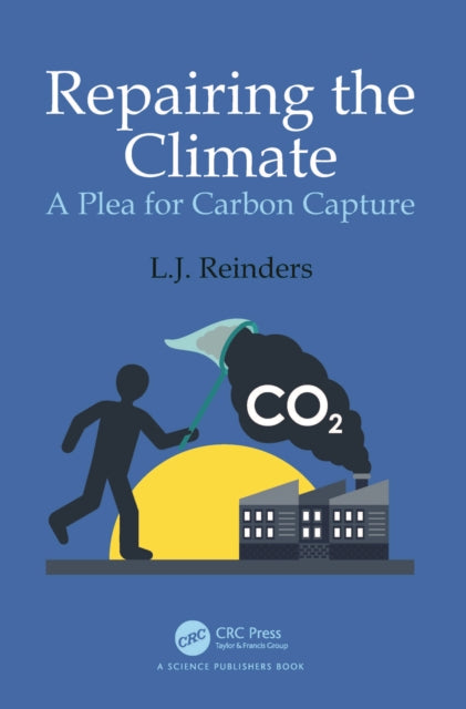 Book cover of: Repairing the Climate. By: L. J. Reinders