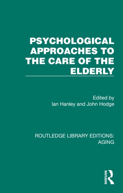 Book cover of: Psychological Approaches to the Care of the Elderly