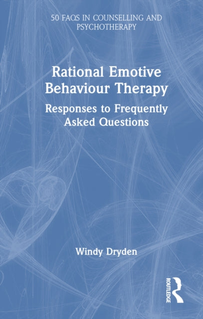 Book cover of: Rational Emotive Behaviour Therapy. By: Windy Dryden