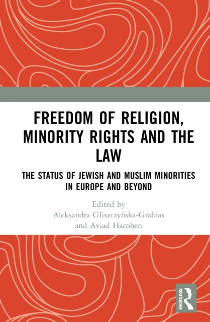 Book cover of: Freedom of Religion, Minority Rights and the Law