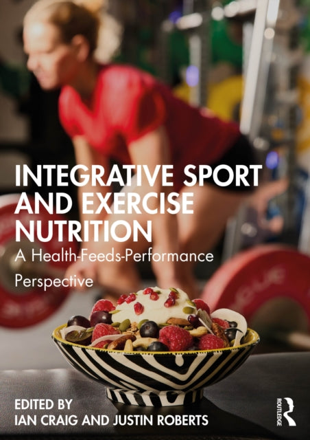 Book cover of: Integrative Sport and Exercise Nutrition