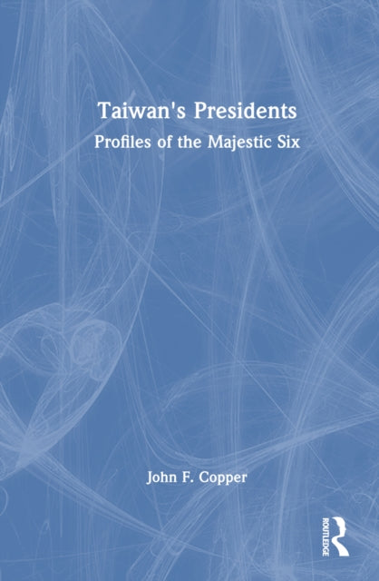 Book cover of: Taiwan's Presidents