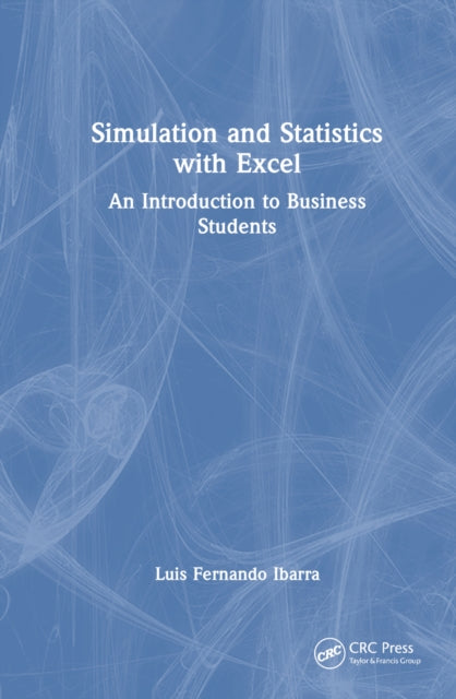 Book cover of: Simulation and Statistics with Excel. By: Luis Fernando Ibarra
