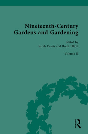 Nineteenth-Century Gardens and Gardening