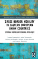 Book cover of: Cross-Border Mobility in Eastern European Union Countries