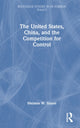 Book cover of: United States, China, and the Competition for Control. By: Melanie W. Sisson