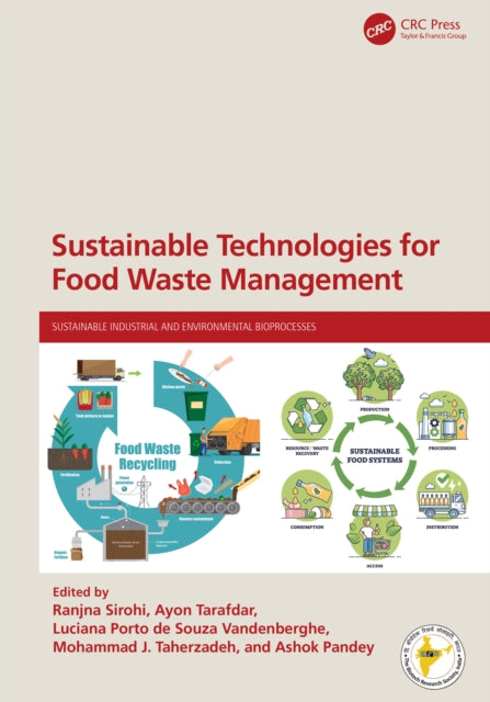Book cover of: Sustainable Technologies for Food Waste Management. By: Ranjna Sirohi