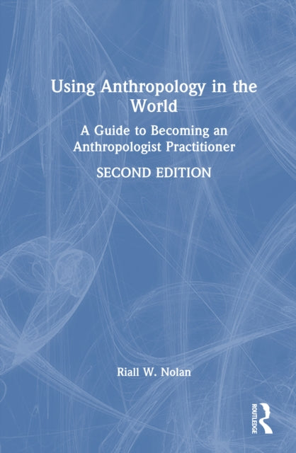 Using Anthropology in the World
