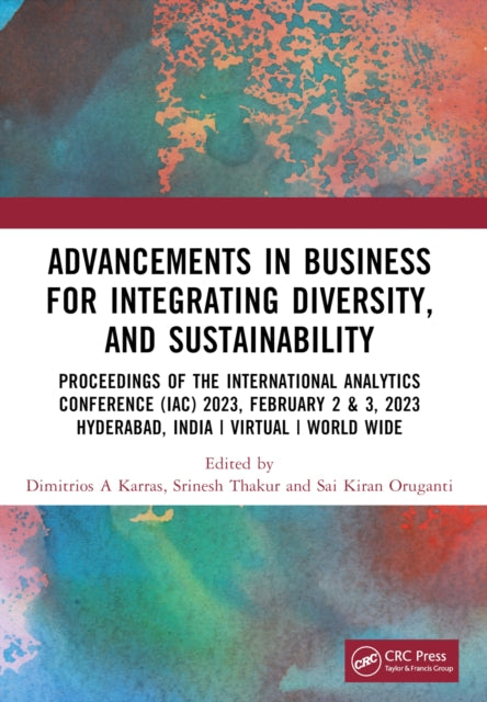 Book cover of: Advancements in Business for Integrating Diversity, and Sustainability. By: Dimitrios A. Karras