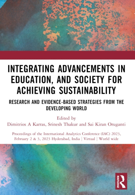 Book cover of: Integrating Advancements in Education, and Society for Achieving Sustainability. By: Dimitrios A. Karras