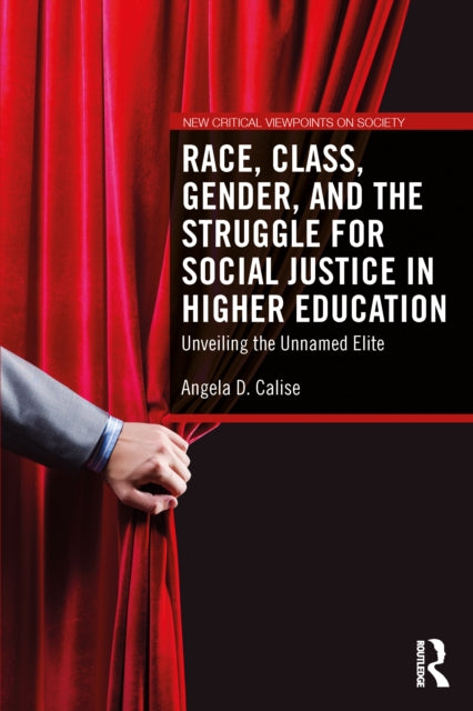 Book cover of: Race, Class, Gender, and the Struggle for Social Justice in Higher Education