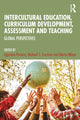 Book cover of: Intercultural Education, Curriculum Development, Assessment and Teaching. By: Agostino Portera