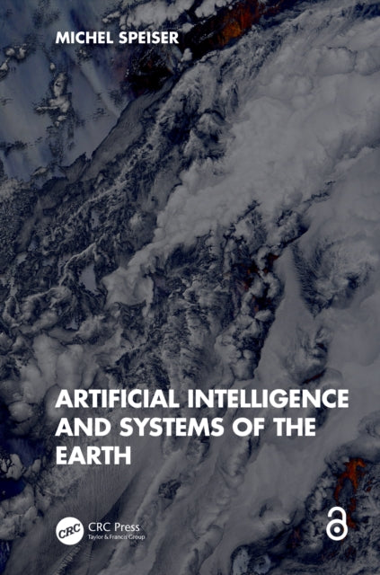 Book cover of: Artificial Intelligence and Systems of the Earth. By: Michel Speiser