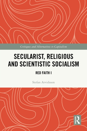 Secularist, Religious and Scientistic Socialism
