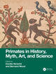 Book cover of: Primates in History, Myth, Art, and Science