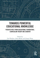 Book cover of: Towards Powerful Educational Knowledge. By: Jim Hordern