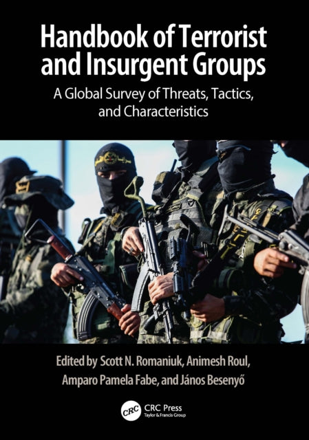 Book cover of: Handbook of Terrorist and Insurgent Groups
