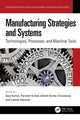 Book cover of: Manufacturing Strategies and Systems
