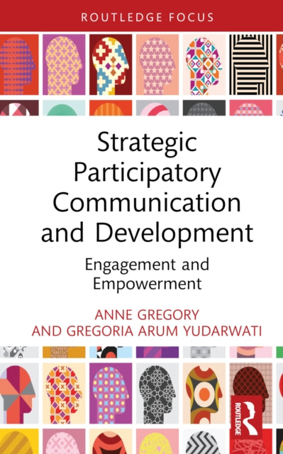 Book cover of: Strategic Participatory Communication and Development. By: Anne Gregory