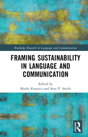 Framing Sustainability in Language and Communication