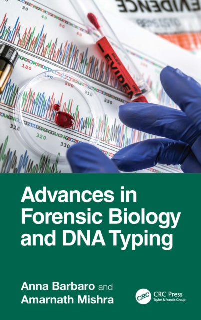 Book cover of: Advances in Forensic Biology and DNA Typing. By: Anna Barbaro