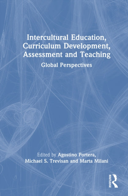 Book cover of: Intercultural Education, Curriculum Development, Assessment and Teaching. By: Agostino Portera