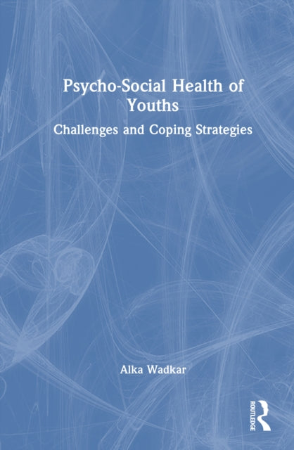 Book cover of: Psycho-Social Health of Youths