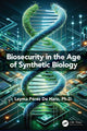 Book cover of: Biosecurity in the Age of Synthetic Biology