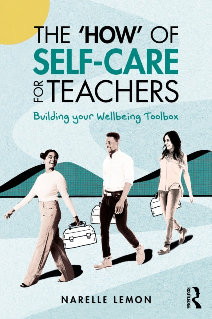 Book cover of: ‘How’ of Self-Care for Teachers