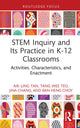 Book cover of: STEM Inquiry and Its Practice in K-12 Classrooms