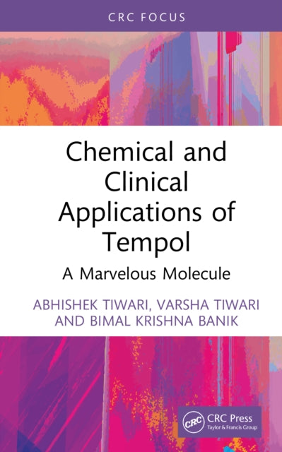 Book cover of: Chemical and Clinical Applications of Tempol. By: Abhishek Tiwari