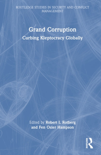 Book cover of: Grand Corruption. By: Robert I. Rotberg