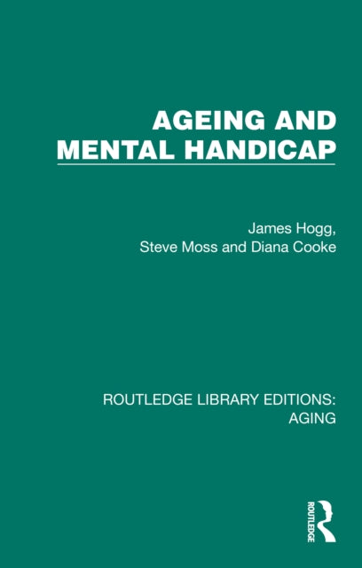 Book cover of: Ageing and Mental Handicap. By: James Hogg