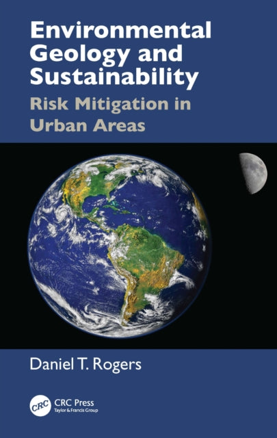 Book cover of: Environmental Geology and Sustainability. By: Daniel T. Rogers