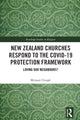 Book cover of: New Zealand Churches Respond to the Covid-19 Protection Framework. By: Miryam Clough