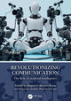 Book cover of: Revolutionizing Communication. By: Raquel V. Benítez Rojas