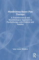 Book cover of: Mindfulness-Based Play Therapy. By: Lynn Louise Wonders