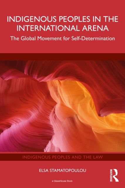 Book cover of: Indigenous Peoples in the International Arena