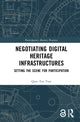 Book cover of: Negotiating Digital Heritage Infrastructures